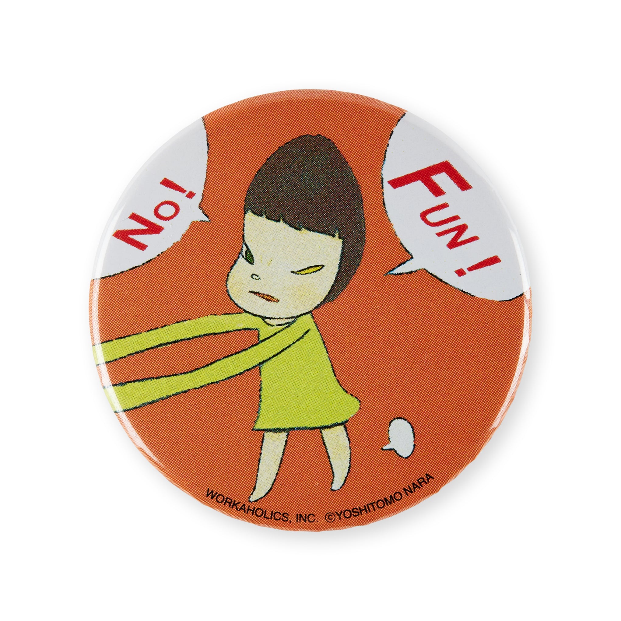 Yoshitomo Nara Metal Button Badge - No Fun – MoMA Design Store