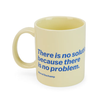 Artist Quote Ceramic Mug - Marcel Duchamp
