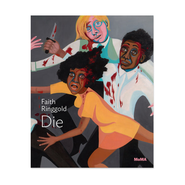 Faith Ringgold: Die, One on One Series - Paperback – MoMA Design Store